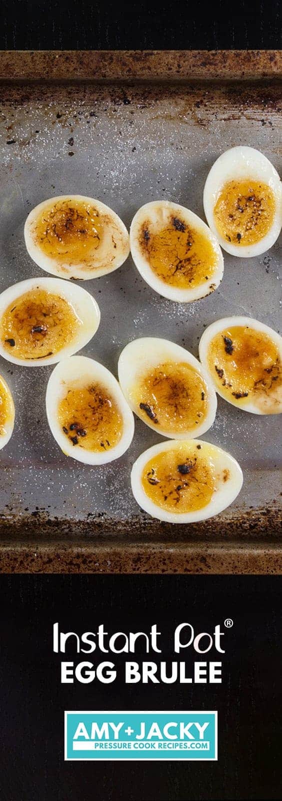 Instant Pot Egg Brulee Recipe (Pressure Cooker Egg Brûlée): Make this 3-ingredient Egg Brulee to impress your guests! Simple yet fancy soft boiled egg hor d'oeuvres or appetizer. Perfect for holiday potlucks or Christmas parties!