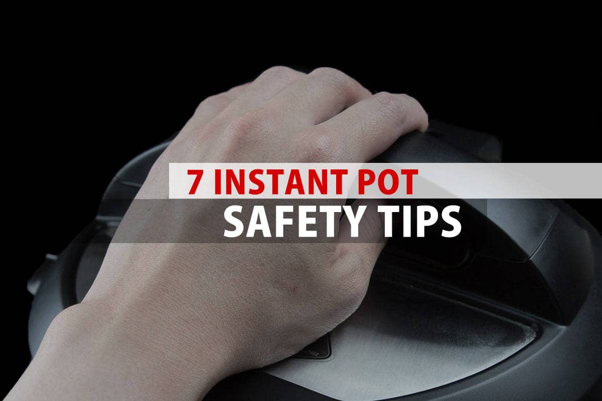 Instant Pot pressure cooker is a very safe kitchen tool with 10 proven safety mechanisms.